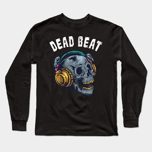 Dead Beat Skull DJ Disc Jockey Music Long Sleeve T-Shirt by Anassein.os